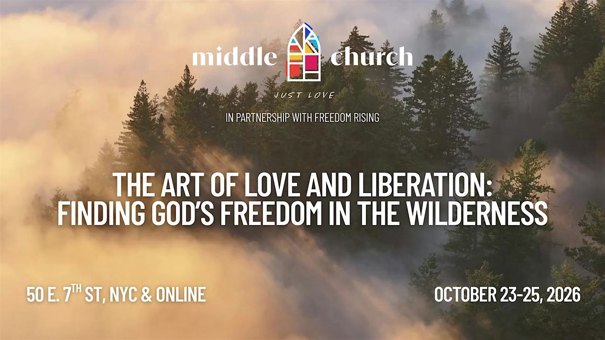 The Art of Love and Liberation: Finding God\u2019s Freedom in the Wilderness