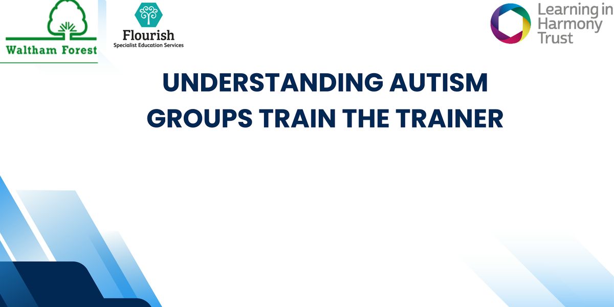 Understanding Autism Groups Train the Trainer
