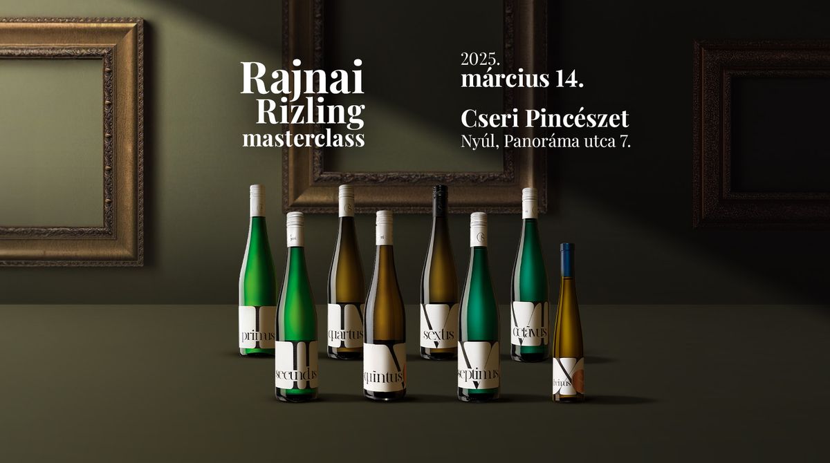 Rajnai rizling masterclass | Cseri Pinc\u00e9szet