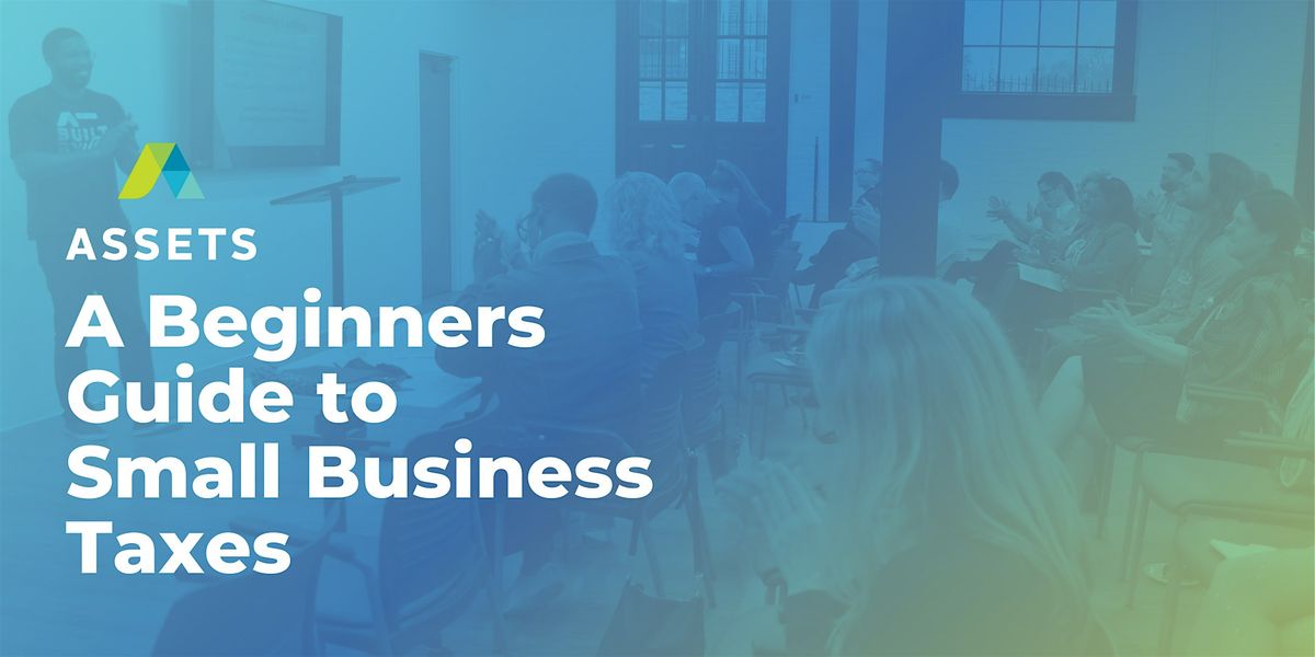 A Beginners Guide to Small Business Taxes