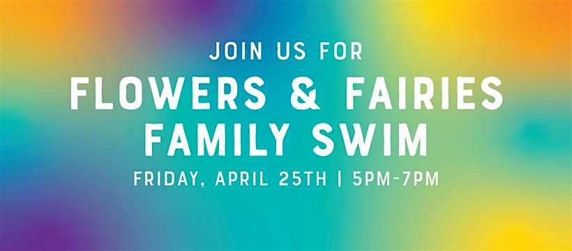 Flowers & Fairies Family Swim with Tinkerbell & Silvermist!