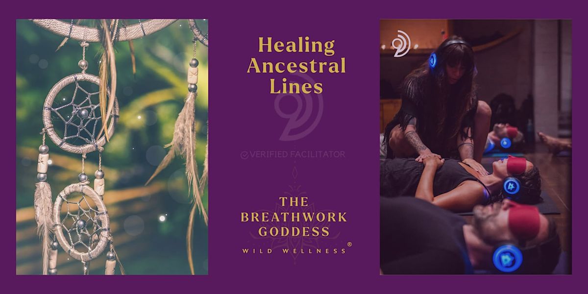 9D Breathwork To Heal Ancestral Lines