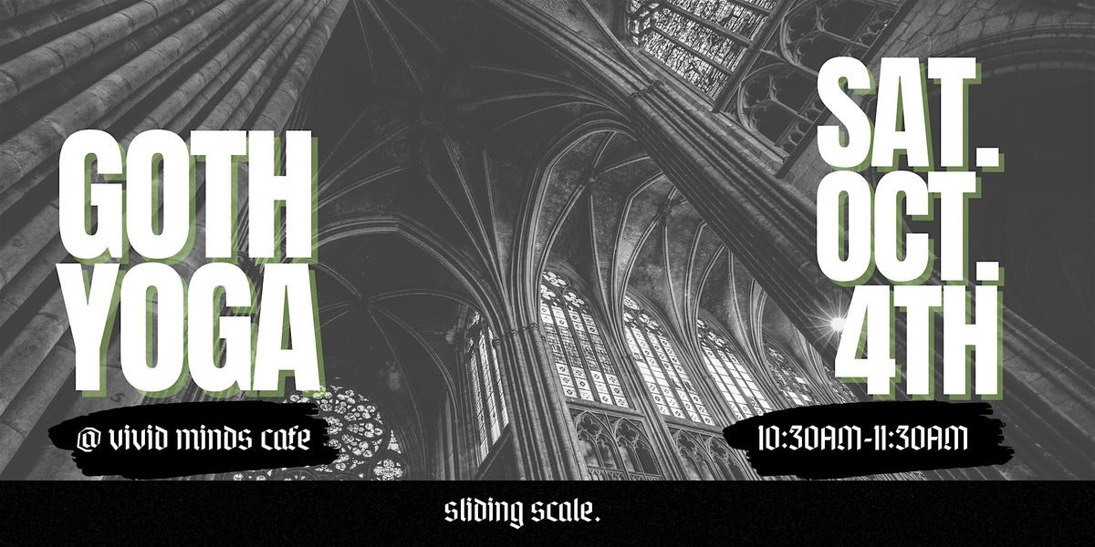 Goth Yoga @ Vivid Minds Cafe