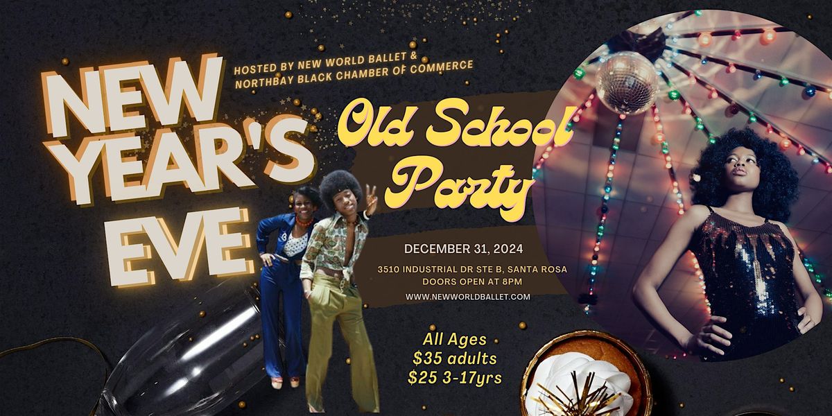 New Years Eve Old School Party with New World Ballet & NBBCC