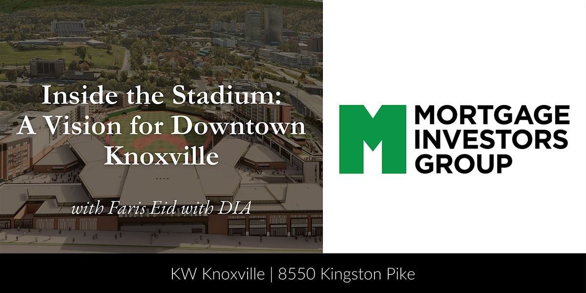 Inside the Stadium: A Vision for Downtown Knoxville