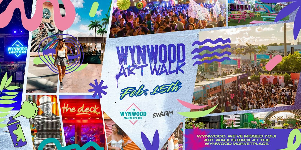 Wynwood Art Walk at The Wynwood Marketplace- RSVP for a FREE  Cocktail