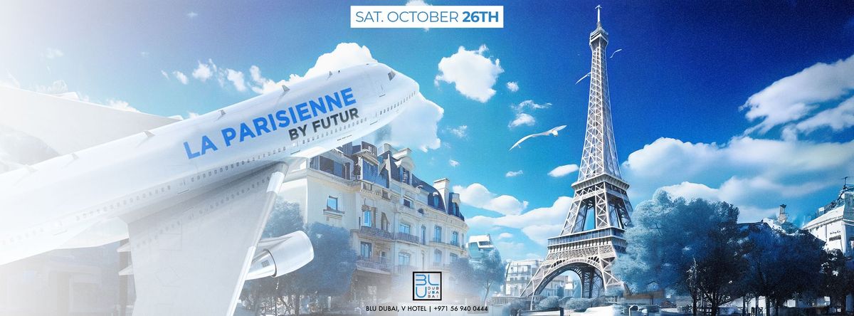 La Parisienne | 26.10.2024 | BLU Dubai