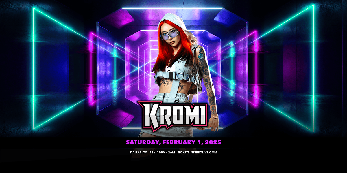 KROMI "FREE Show Series" - Stereo Live Dallas