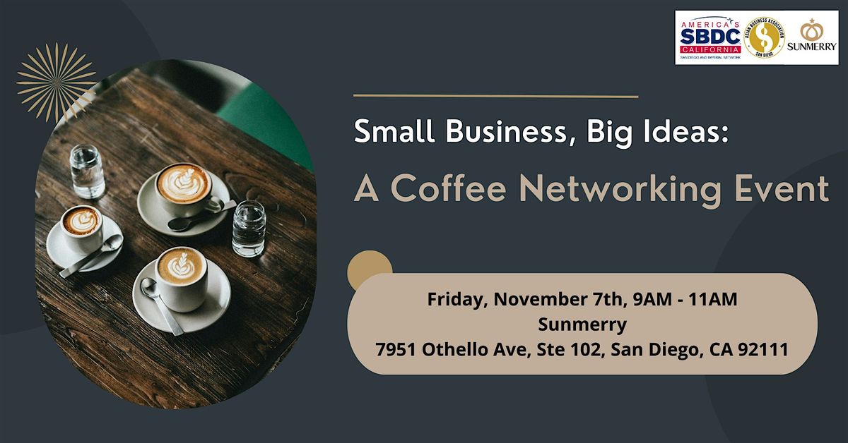 [November] Small Business, Big Ideas: A Coffee Networking Event