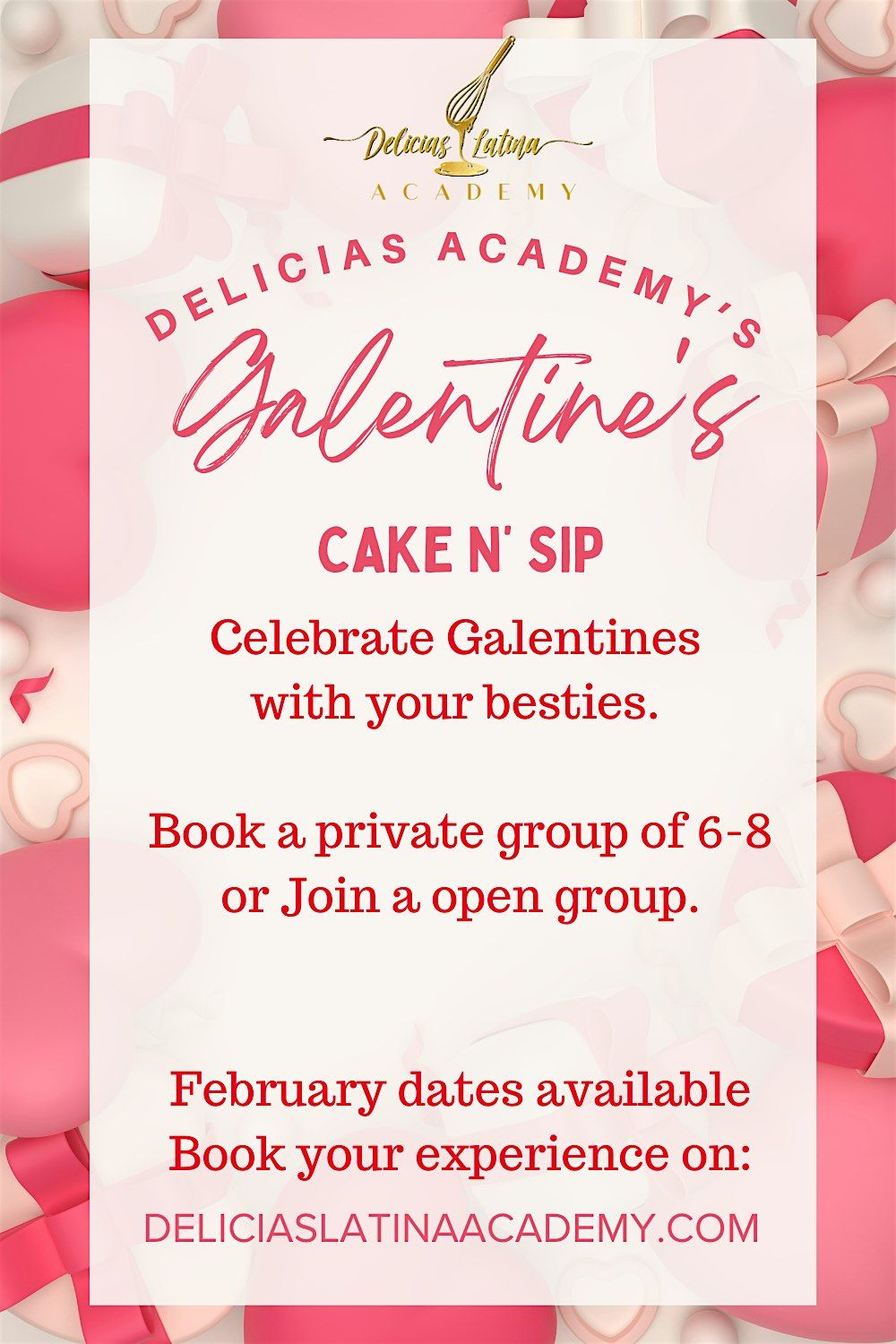 GALENTINE'S CAKE N' SIP  OR DATE NITE, MAKE IT YOUR OWN!