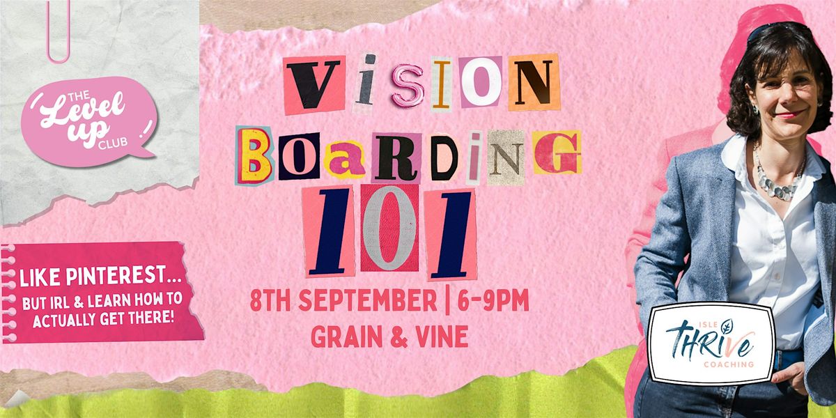 Cut, Paste, Conquer: Vision Boarding 101