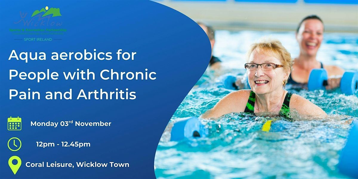 Aqua Aerobics for people with Chronic Pain and Arthritis Wicklow Town