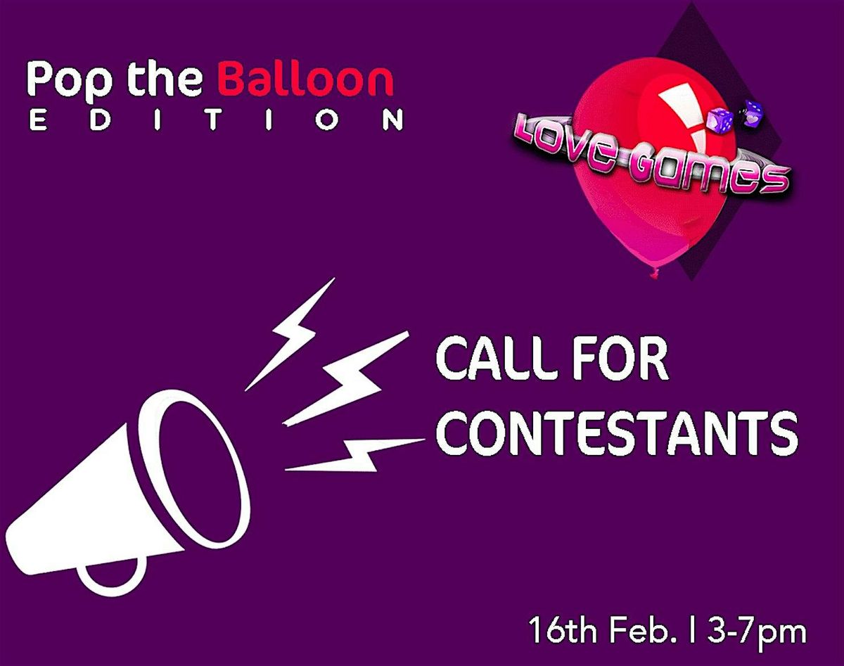 Register as a Contestant - Love Games: Pop the Ballon Game Show -Valentines