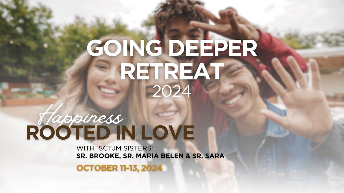 Going Deeper Retreat for High School Students