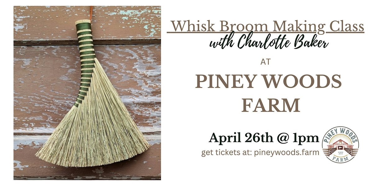 Traditional Whisk Broom Making Class