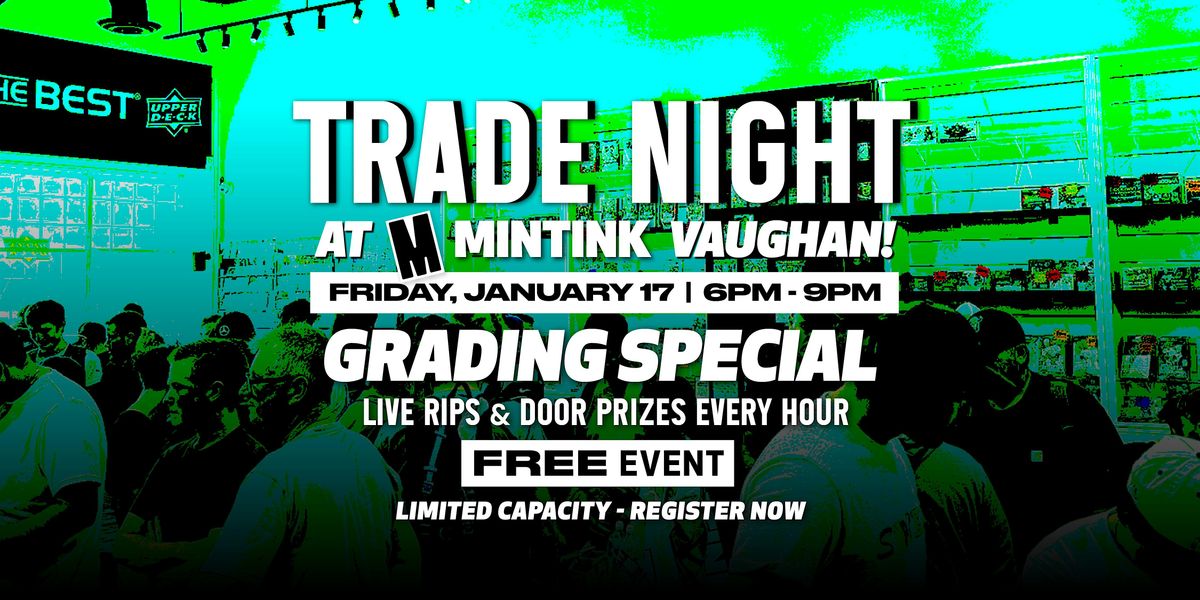 Trade Night at Mintink Vaughan HQ - January 17th