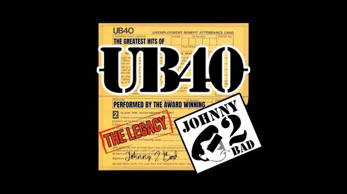 UB40 The Legacy performed by Johnny 2 Bad