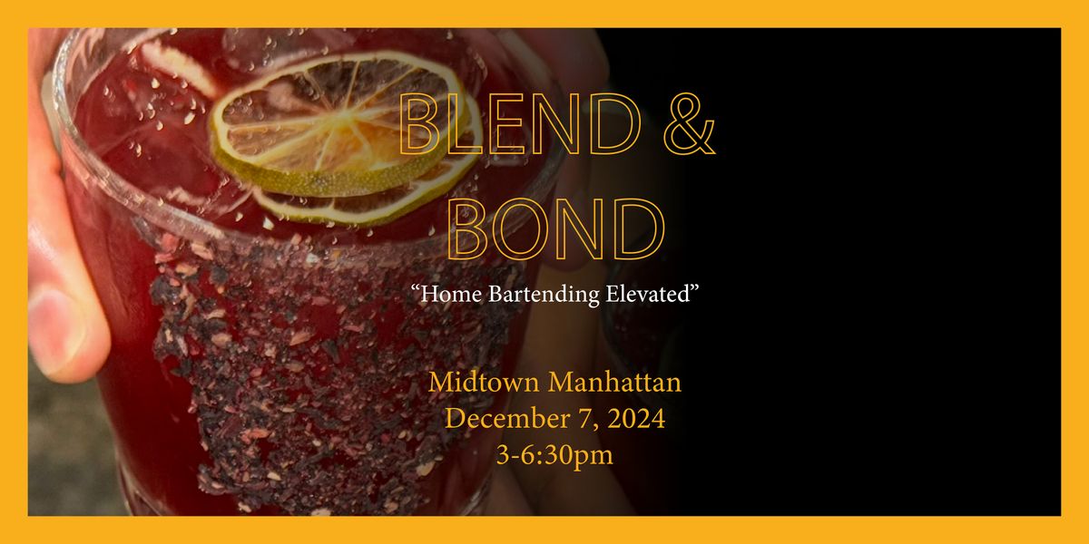 Blend & Bond