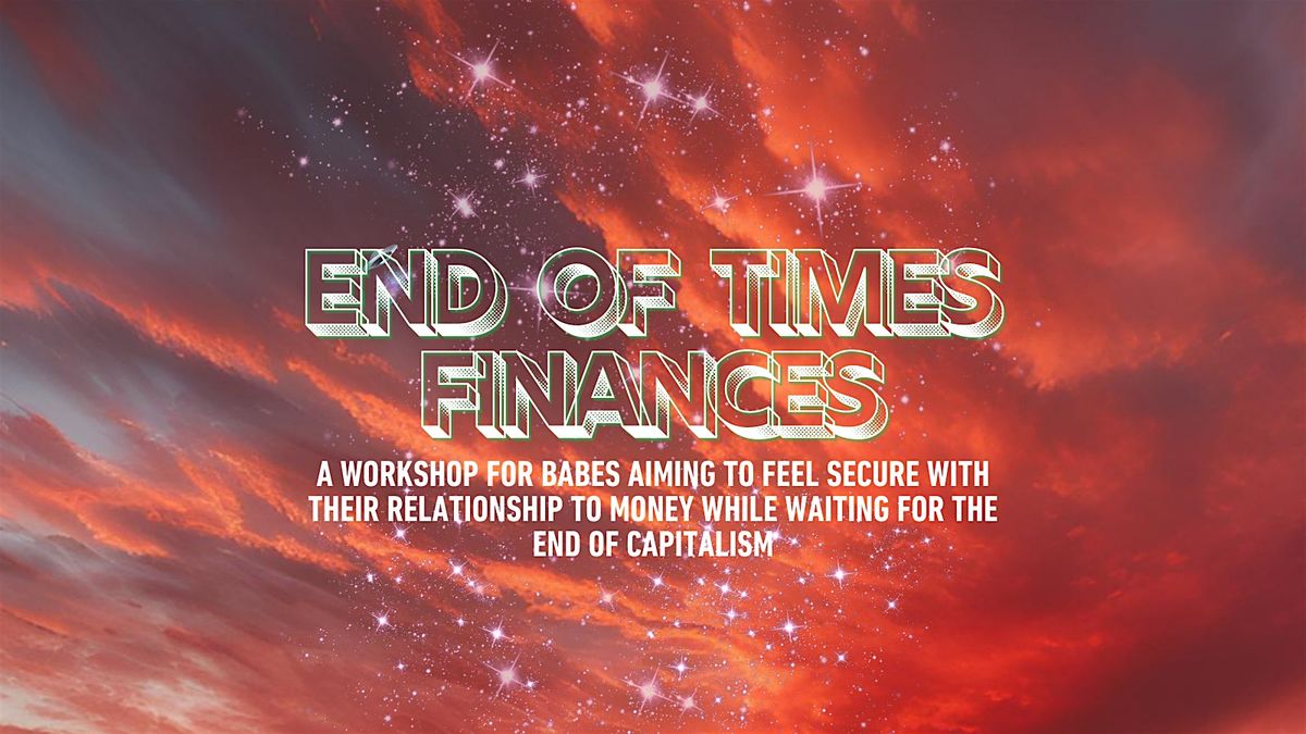 END OF TIMES FINANCES