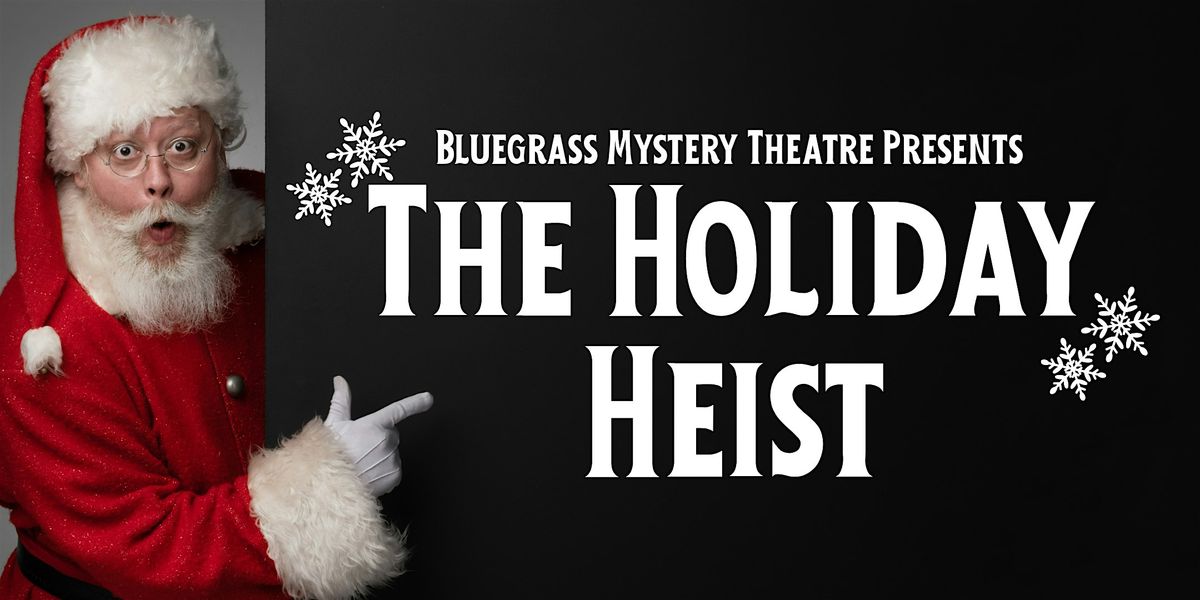 The Holiday Heist