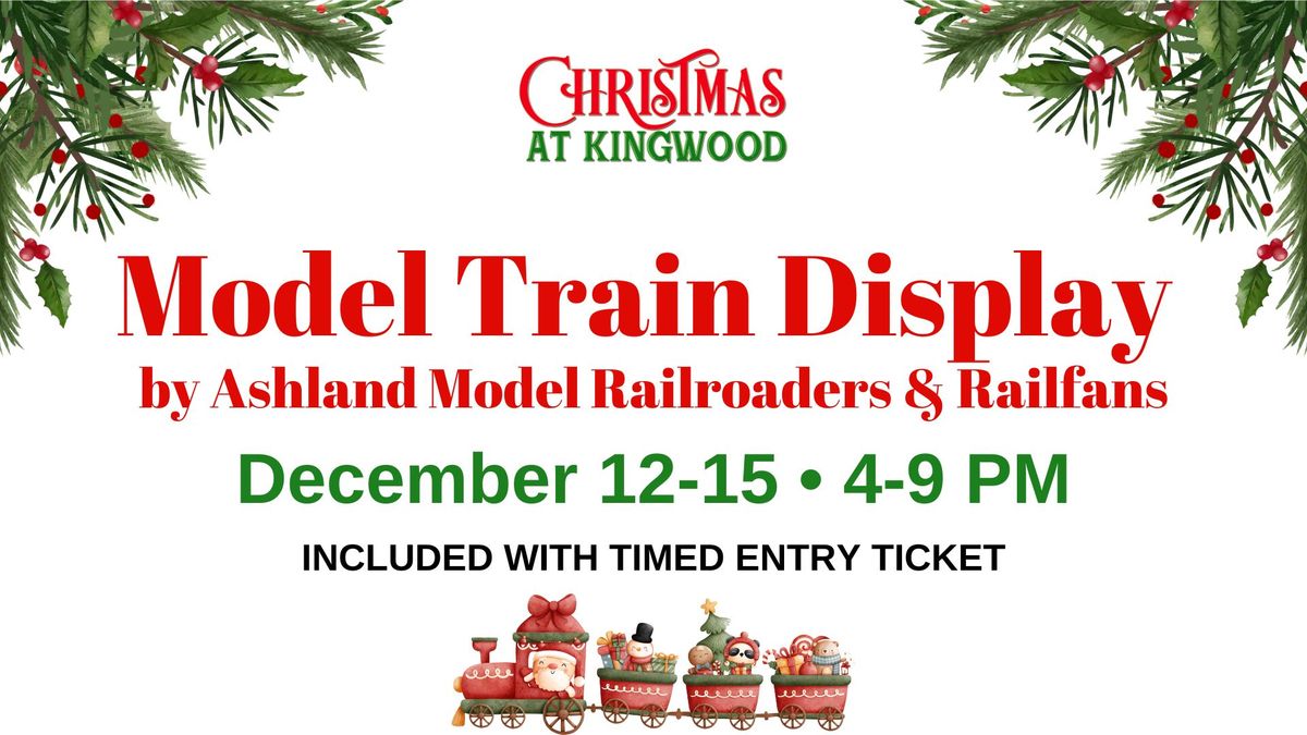 Model Train Display  by Ashland Model Railroaders & Railfans - Christmas at Kingwood