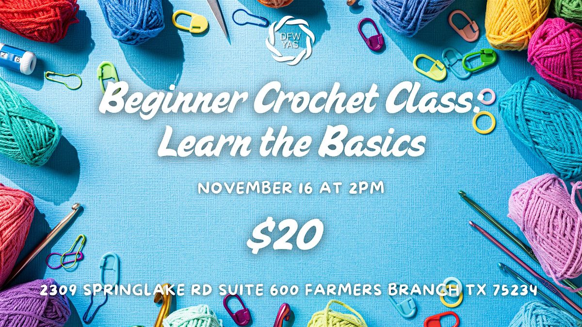 Beginner Crochet Class: Learn the Basics