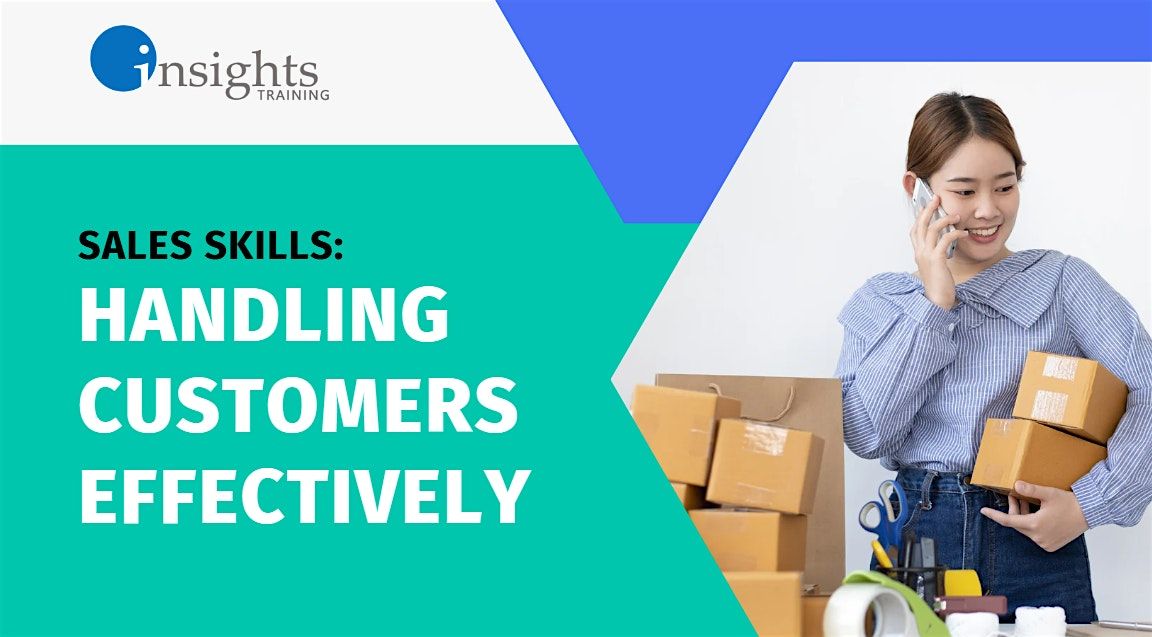 Sales Skills: Handling Customers Effectively