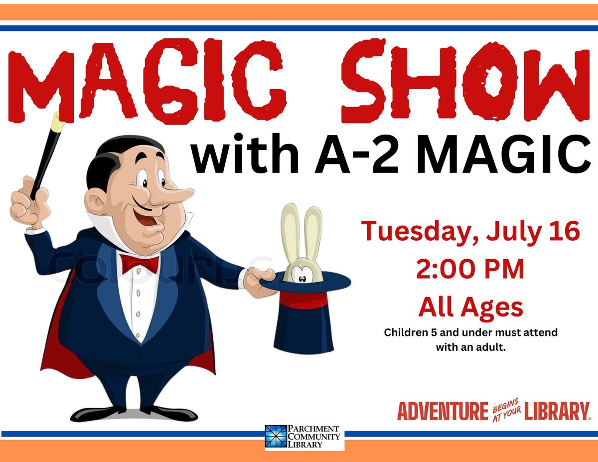 Magic Show with A2 Magic