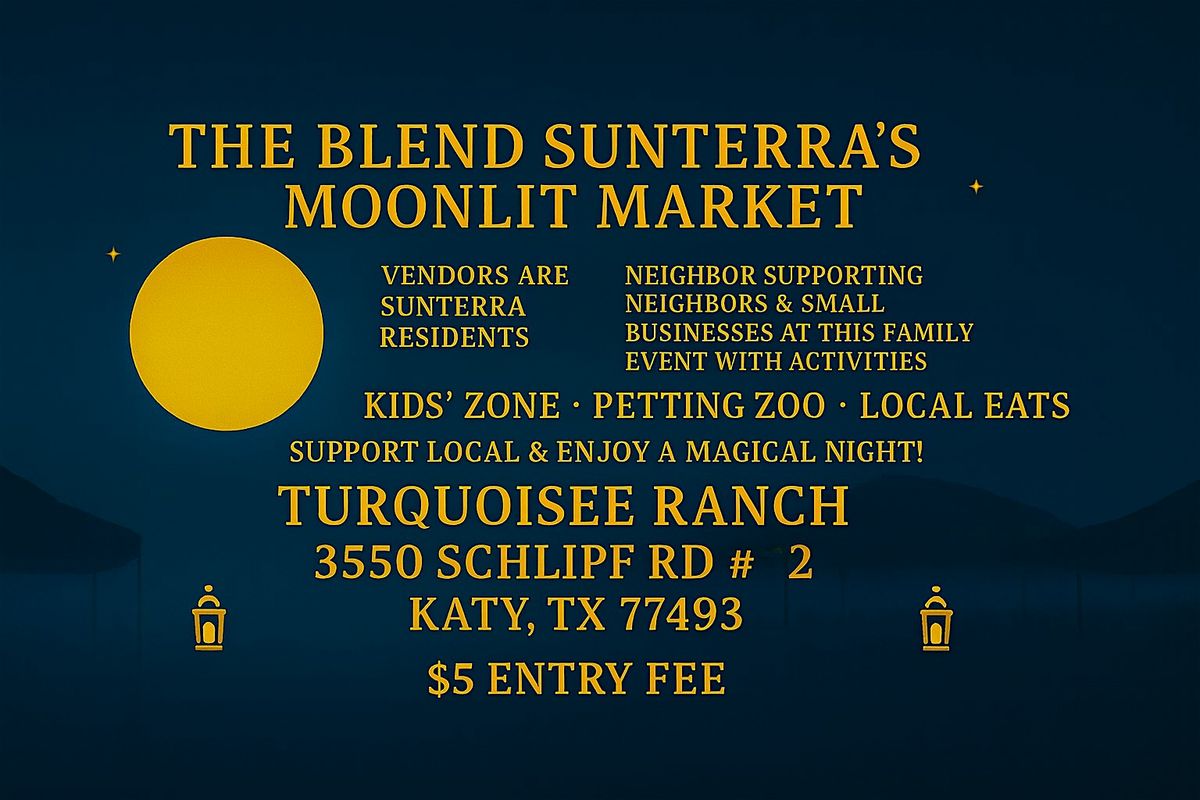 The Blend! Sunterra\u2019s Moonlit Market
