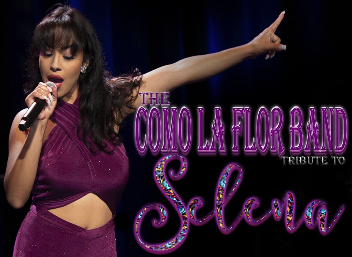 The Como La Flor Band - Selena Tribute