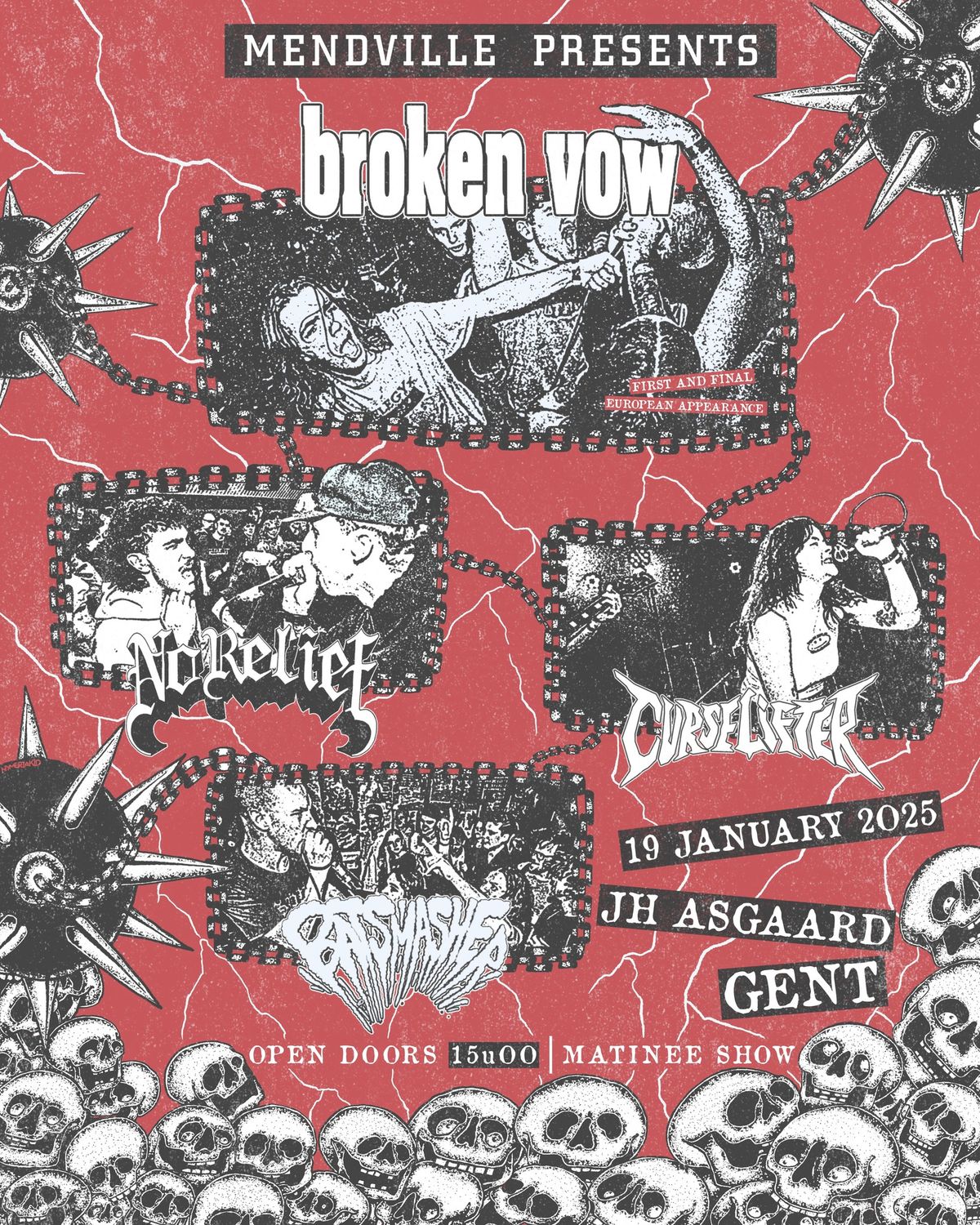 BROKEN VOW (US) + NO RELIEF (UK) + CURSELIFTER (NL) + BATSMASHER (BE)