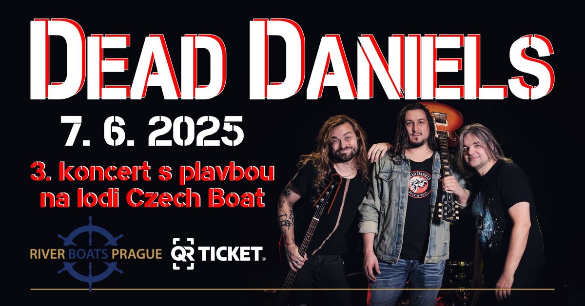 Plavba s koncertem Dead Daniels \/ Czech Boat