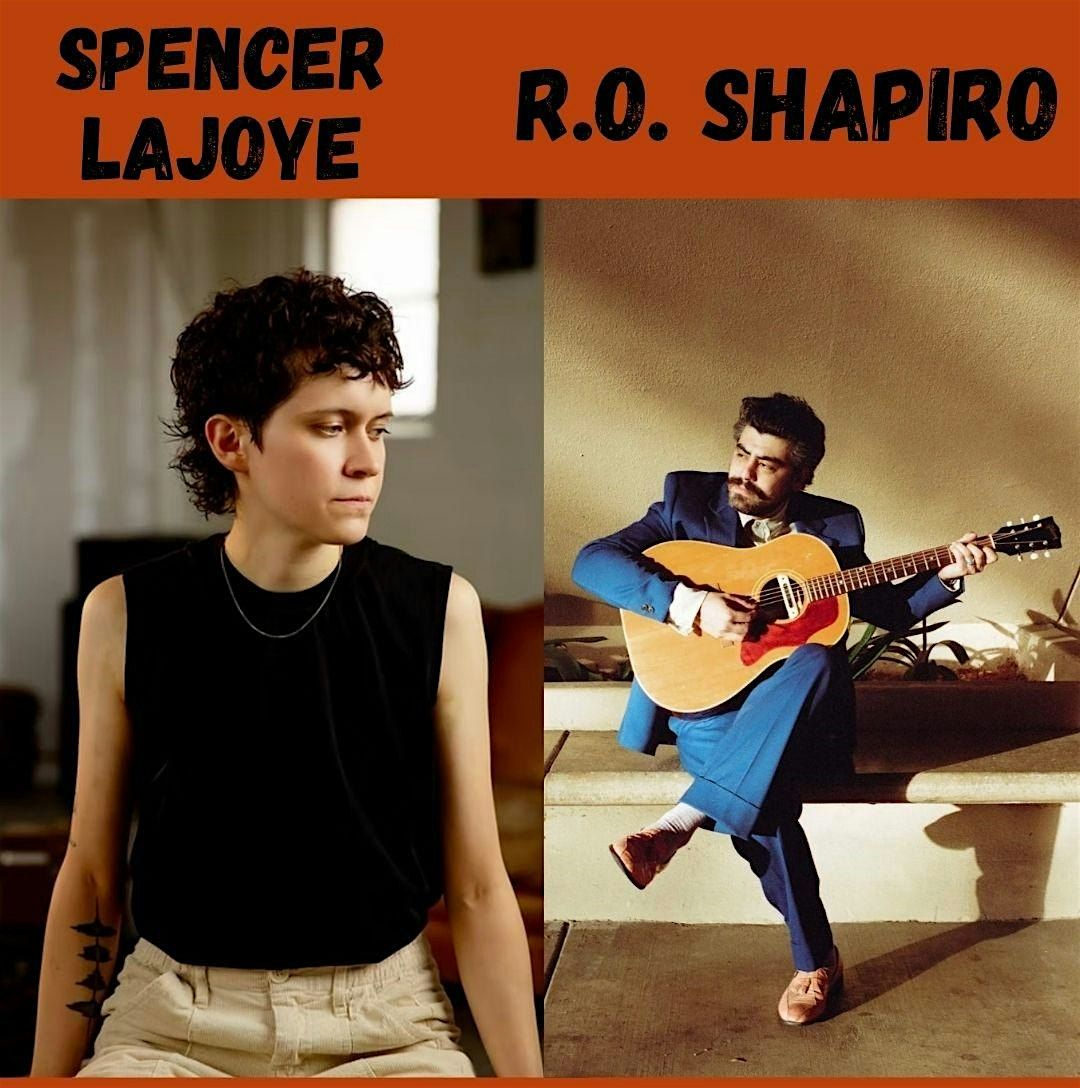 Spencer LaJoye and R.O. Shapiro