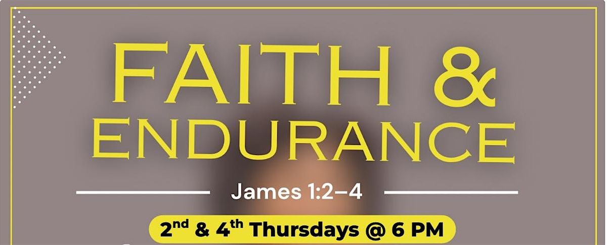 Faith & Endurance