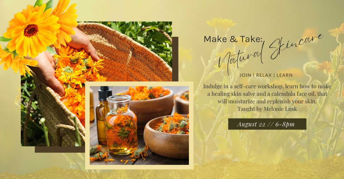 Make & Take: Natural Skincare