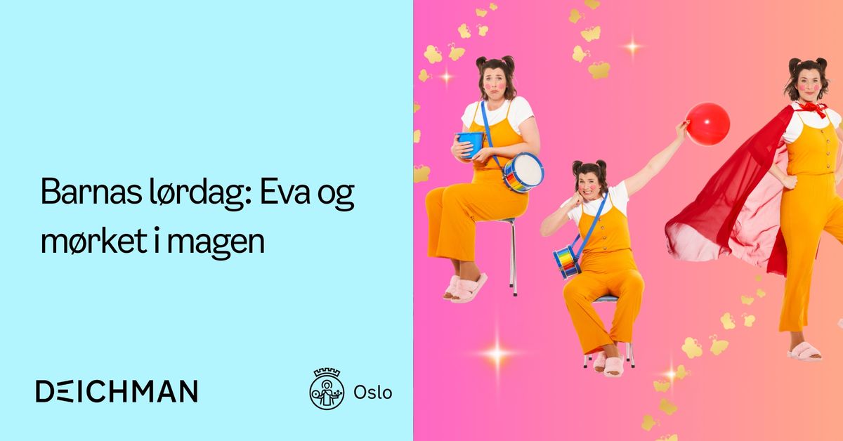 Barnas l\u00f8rdag: Eva og M\u00f8rket i Magen