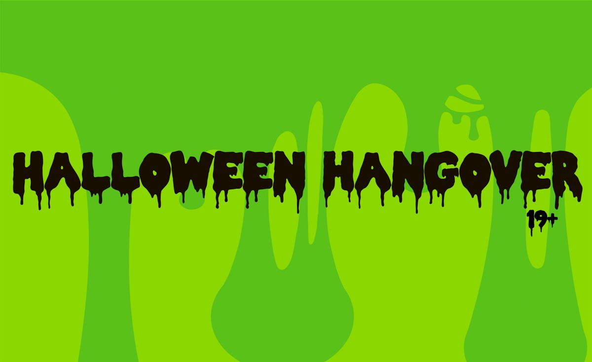 Halloween Hangover 19+