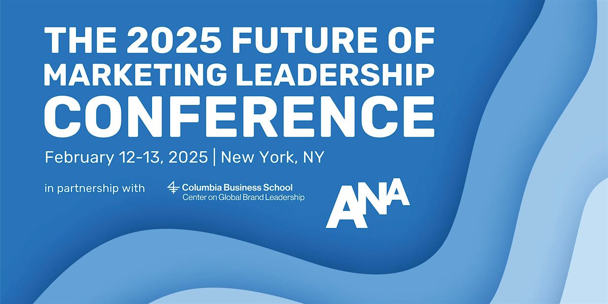 The 2025 Future of Marketing Leadership Conference