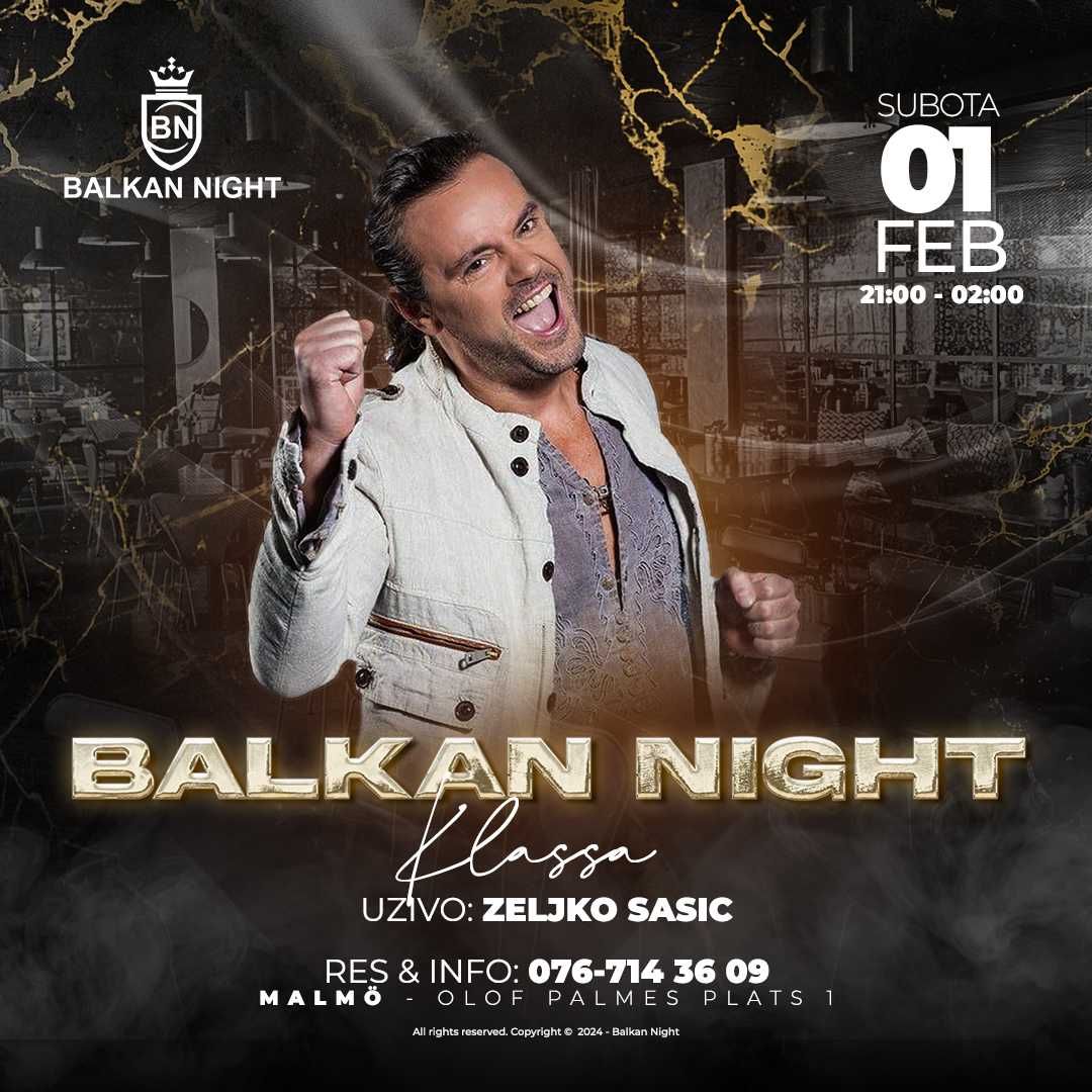 \u017deljko \u0160a\u0161i\u0107  | 1. FEB 2025 |  Balkan Night Klasa