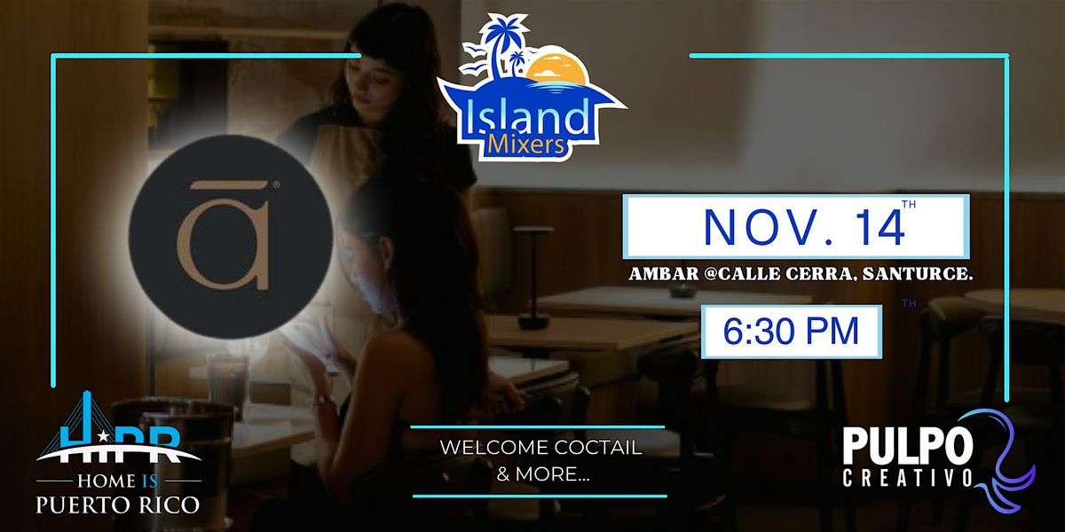 Island Mixers @ Ambar Puerto Rico in Santurce