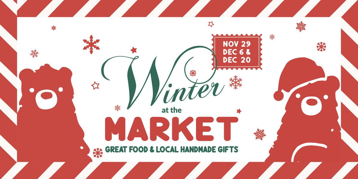 Winter at the Market | Festive Friday Series Handmade Market