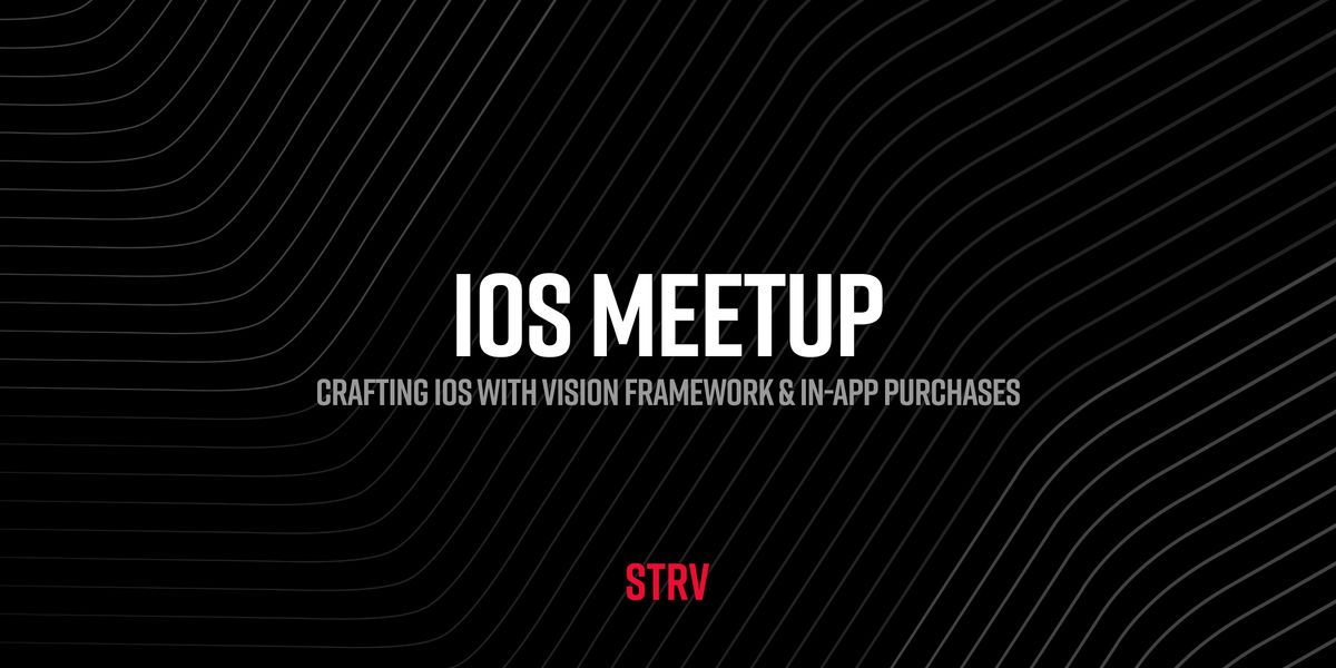 iOS Meetup - Crafting iOS with Vision Framework & In-App Purchases