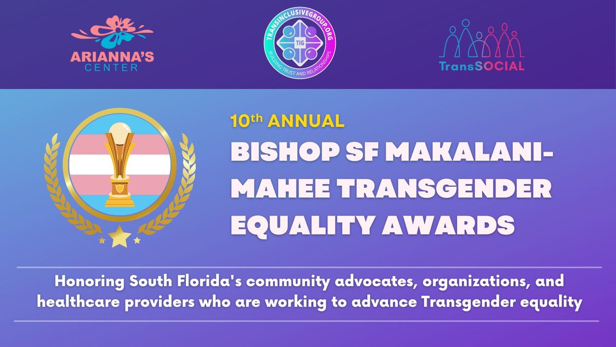 10th Annual Bishop SF Makalani- Mahee Transgender Equality Awards