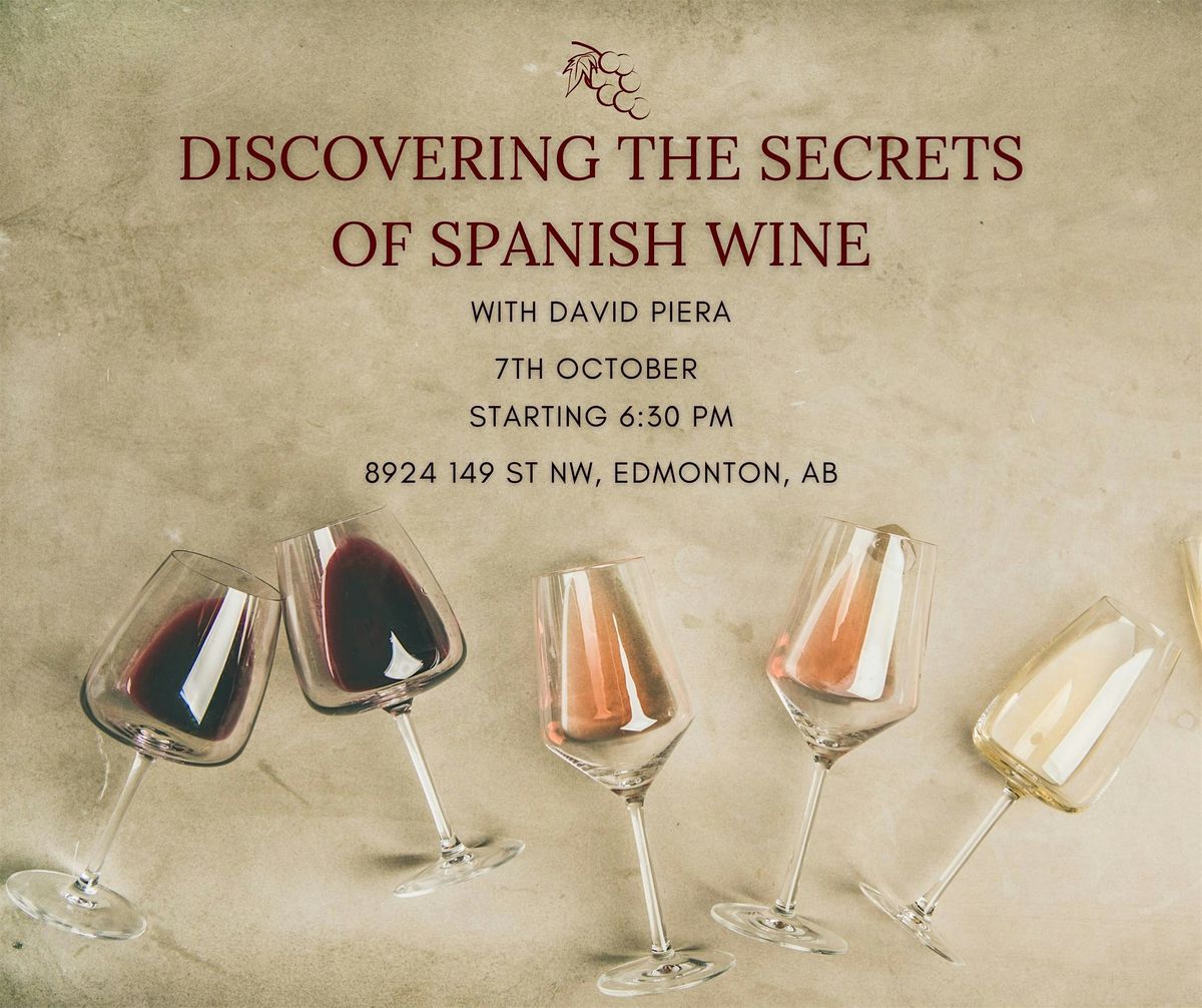 Discovering the Secrets of Spanish Wine