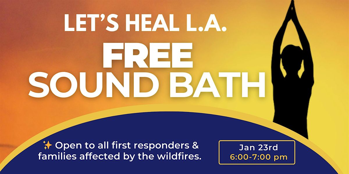 Free Sound Bath for People Affected by Wildfire