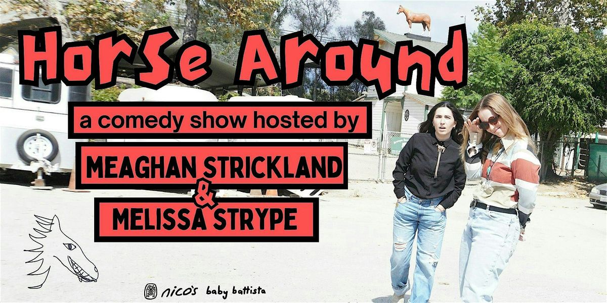 Horse Around | LA Comedy Show @ nico's