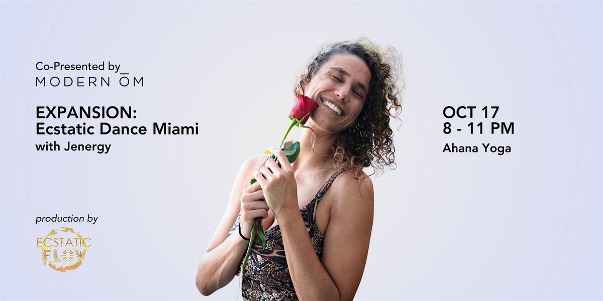 EXPANSION: Ecstatic Dance Miami