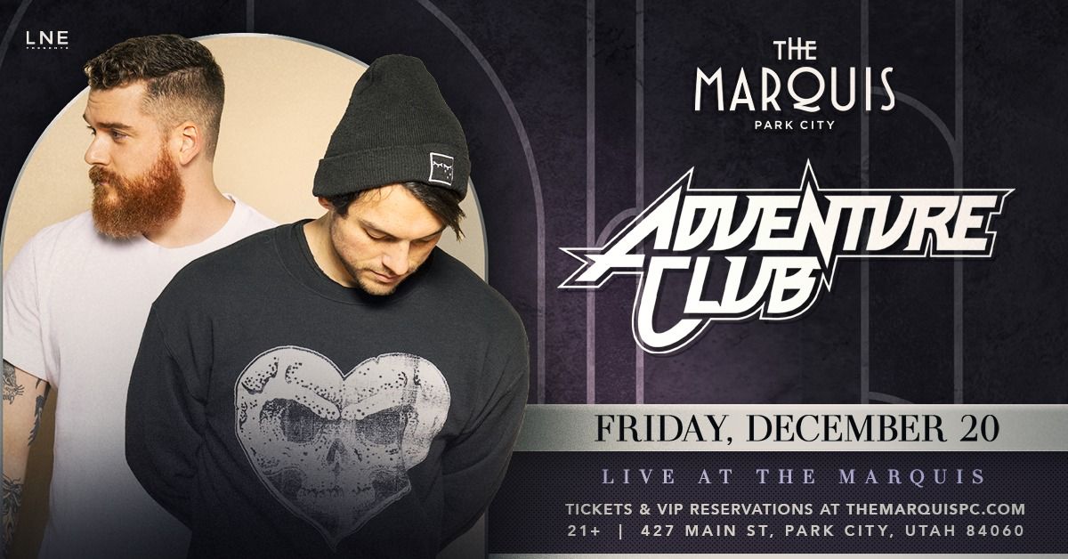 Adventure Club at The Marquis