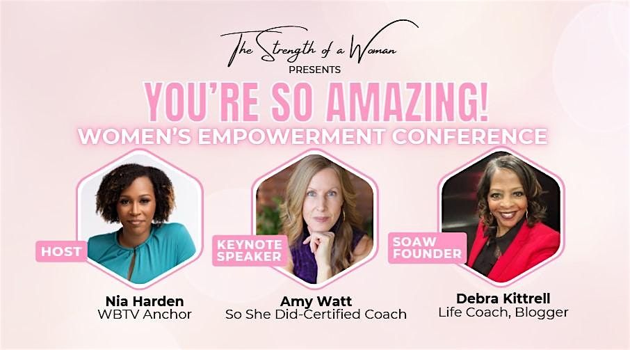 You're So Amazing Women's Empowerment  Conference 2025