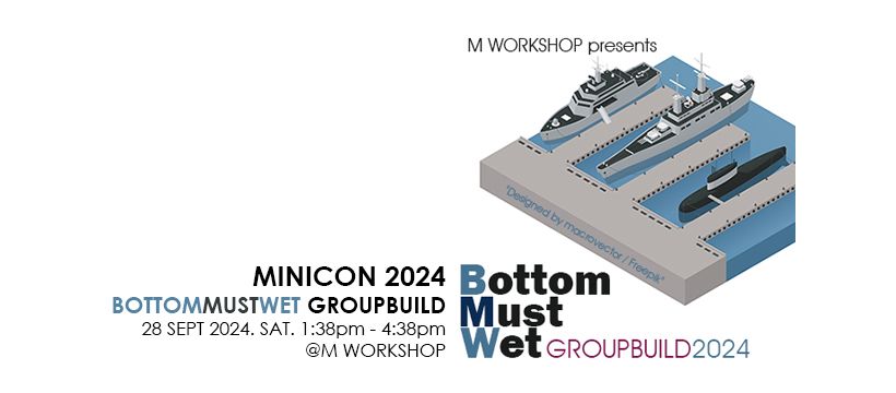 MINICON 2024 >>> BOTTOM MUST WET GROUPBUILD